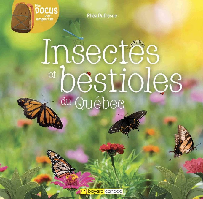 Insectes et bestioles du Québec - Bayard Canada