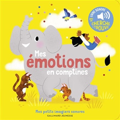 Cherche et Trouve, mes émotions en comptines - Gallimard Jeunesse