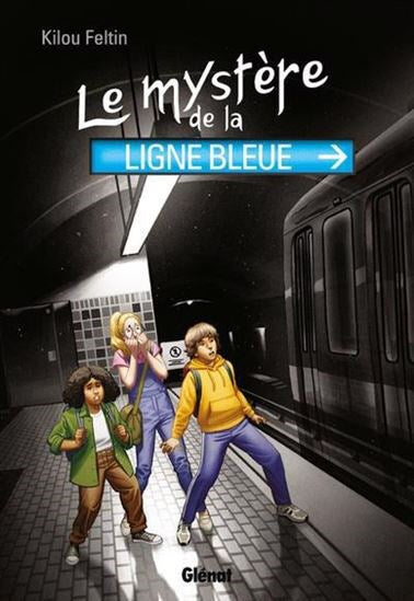 Le mystère de la ligne bleue - Glénât Québec