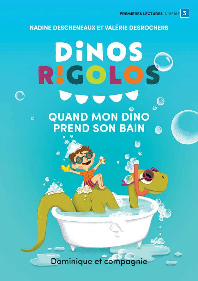 Quand mon Dino prend son bain - Dominique & Compagnie