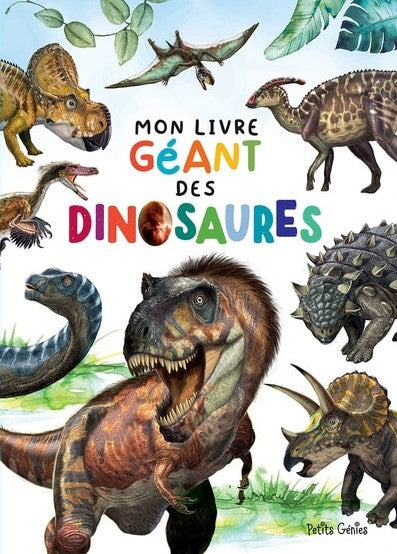 Mon livre géant, les Dinosaures - Les Petits Génies