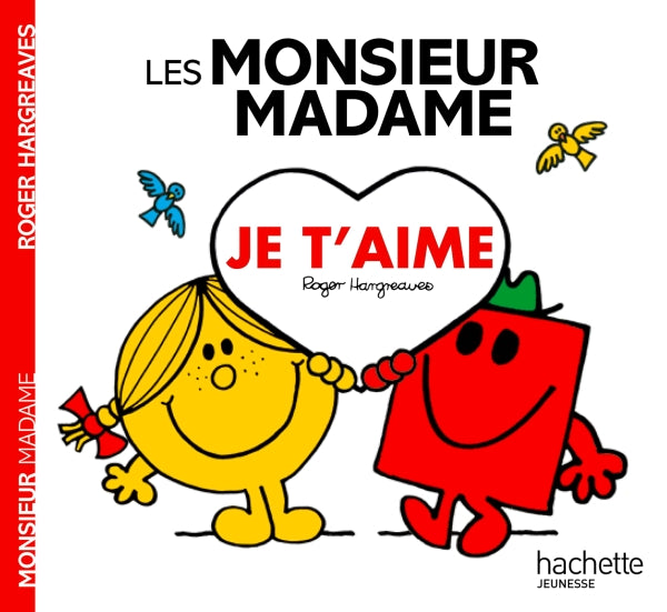 Je t'aime Monsieur et Madame - Éditions Hachette