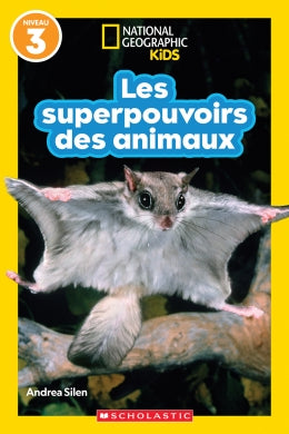 Les superpouvoirs des animaux Niv.3 Scholastic