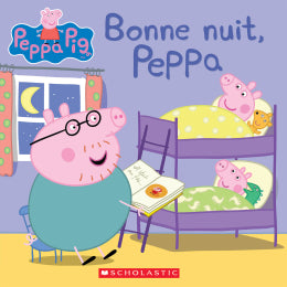 Peppa Pig: Good night, Peppa Scholastic FR