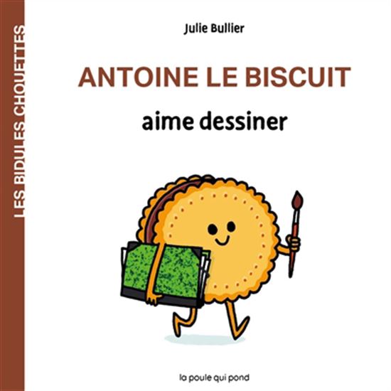Antoine the cookie likes to draw La poule qui pond FR