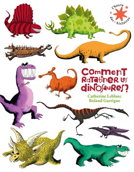 How to shrink dinosaurs Gallimard Story time FR