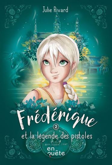 Frédérique and the legend of Pistoles En Quête FR