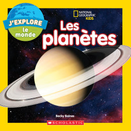 National Geographic Kids: Exploring the world: The planets Scholastic FR
