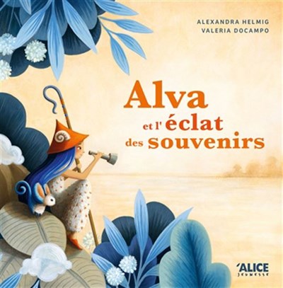 Alva and the sparkle of memories Alice jeunesse FR
