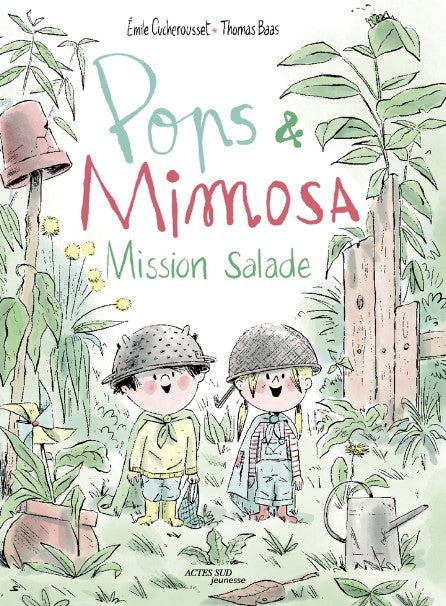 Pops et mimosa : mission salade - Actes Sud