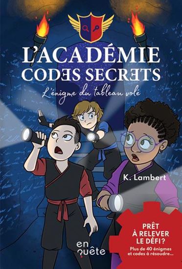 L'Académie codes secrets L'énigme du tableau volé