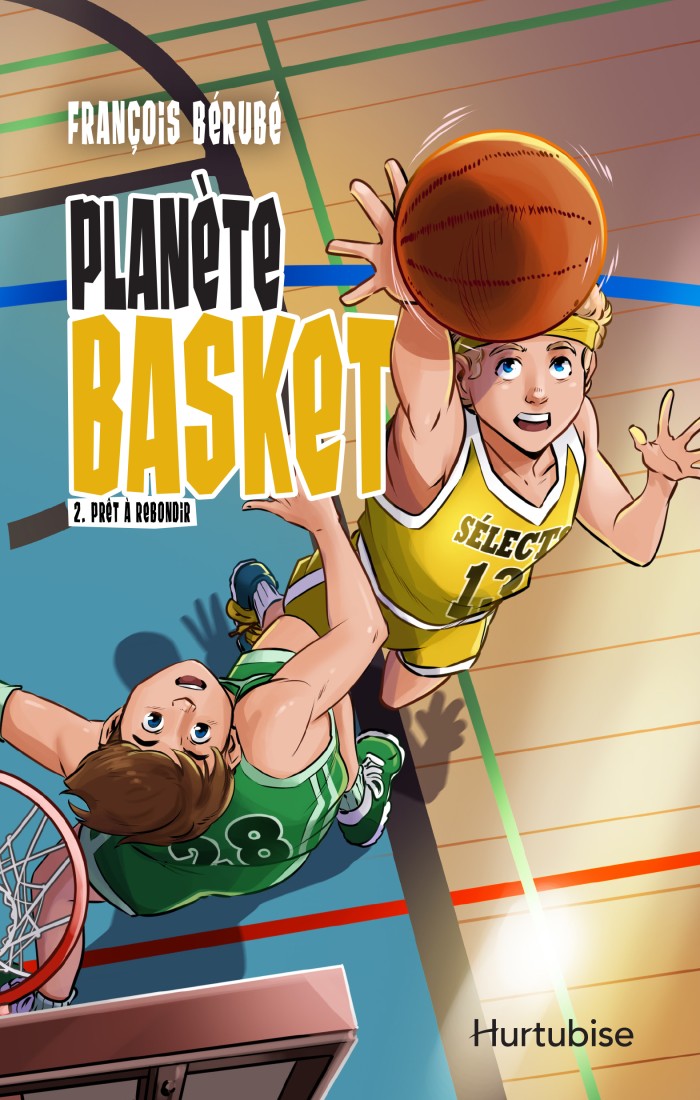 Planète basket Tome 2. Ready to bounce back