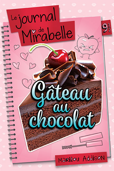 Gâteau au chocolat Le journal de Mirabelle T9 1/2