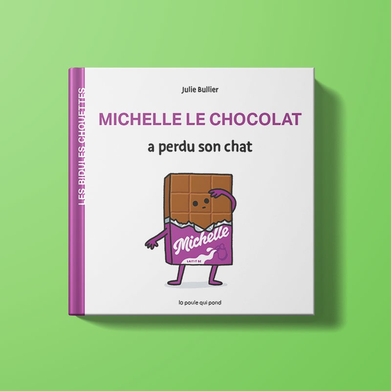 Michelle le chocolat a perdu son chat Les Bidules Chouettes