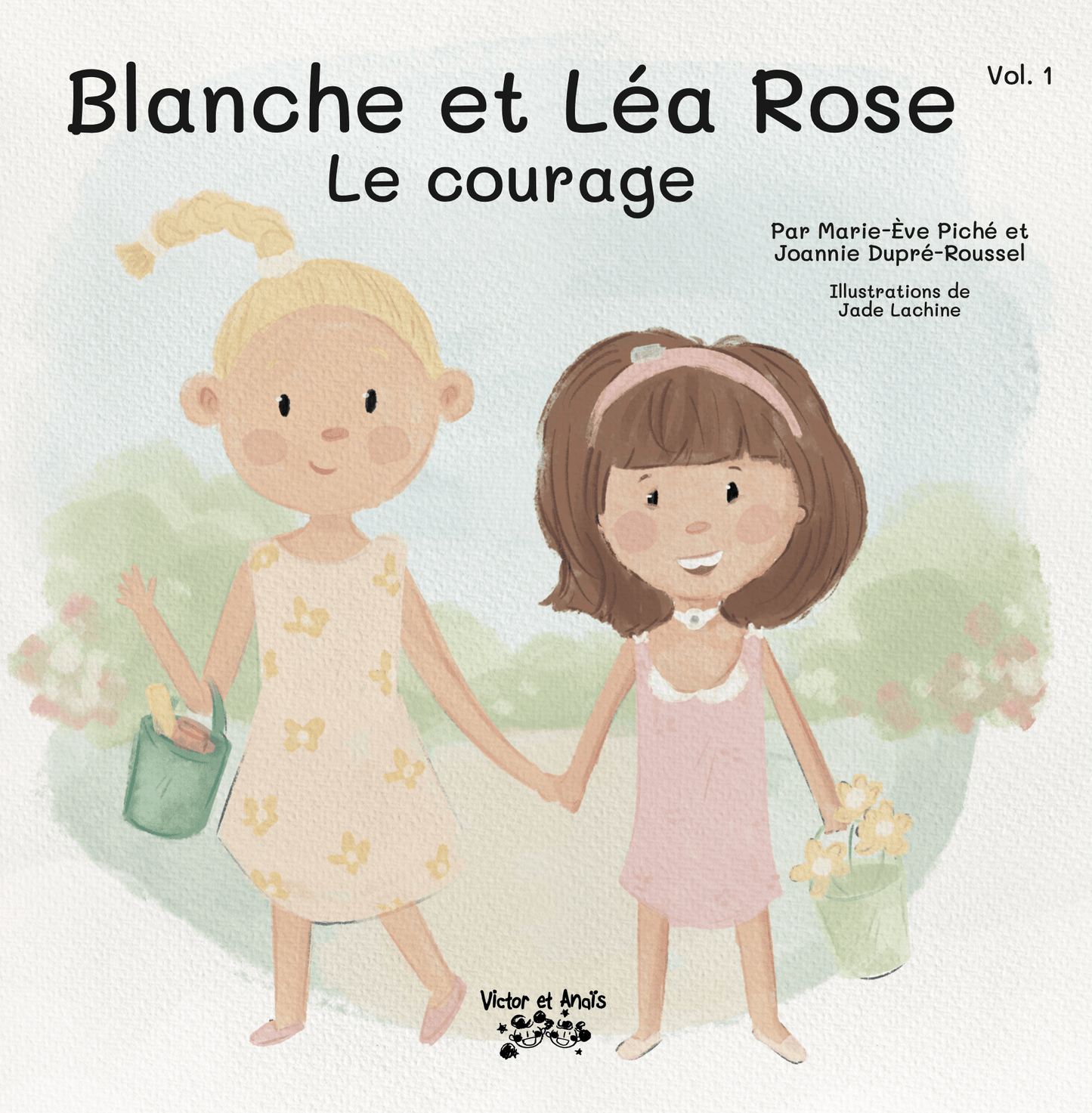 Blanche et Léa Rose Le courage