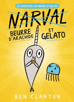Beurre d'arachide et Gelato Les aventures de Narval et Gelato T3