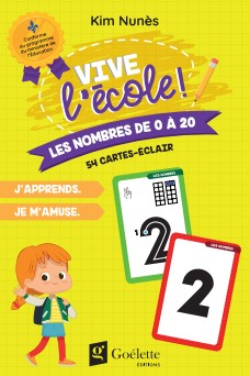 54 cartes-éclair Les nombres de 0 à 20 Vive l'école!