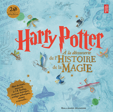 À la découverte de l'Histoire de la Magie Harry Potter