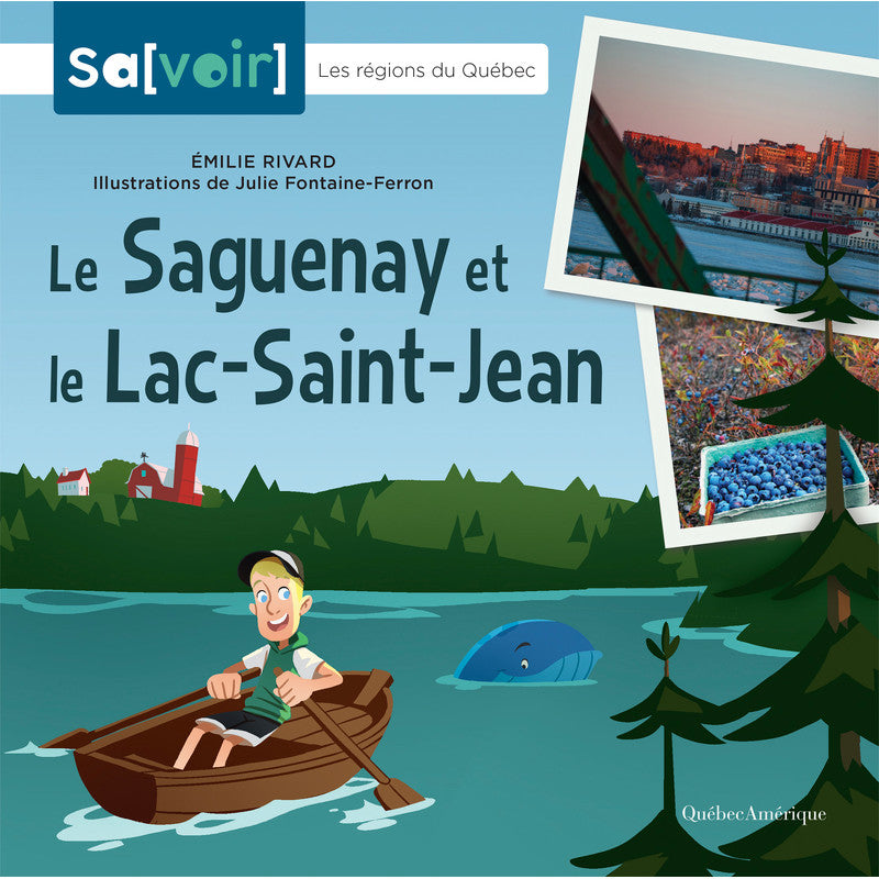 Le Saguenay et le Lac-Saint-Jean Les régions du Québec