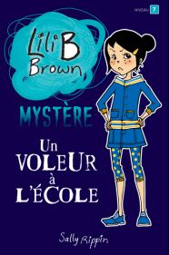 Un voleur à l'école Lili B Brown Mystère