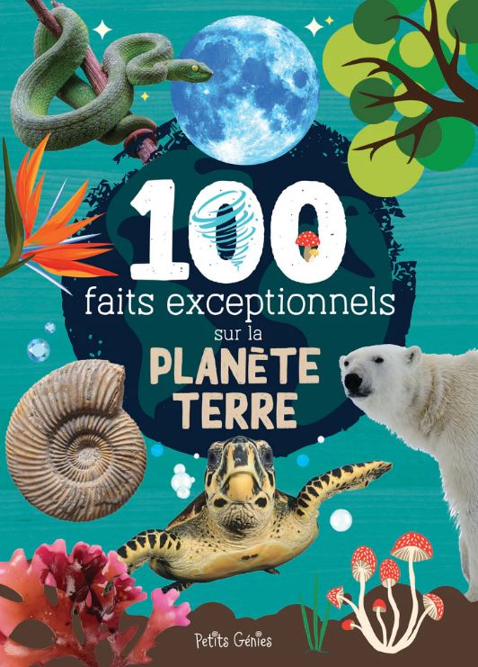 100 faits exceptionnels sur la planète Terre